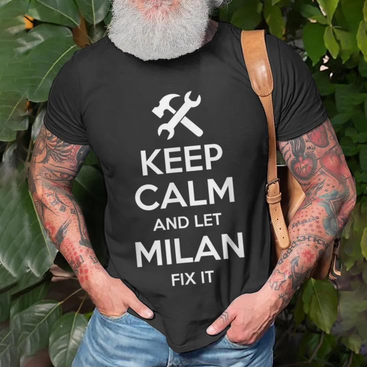 Milan Fix Quote Funny Birthday Personalized Name Gift Idea Unisex T-Shirt Gifts for Old Men