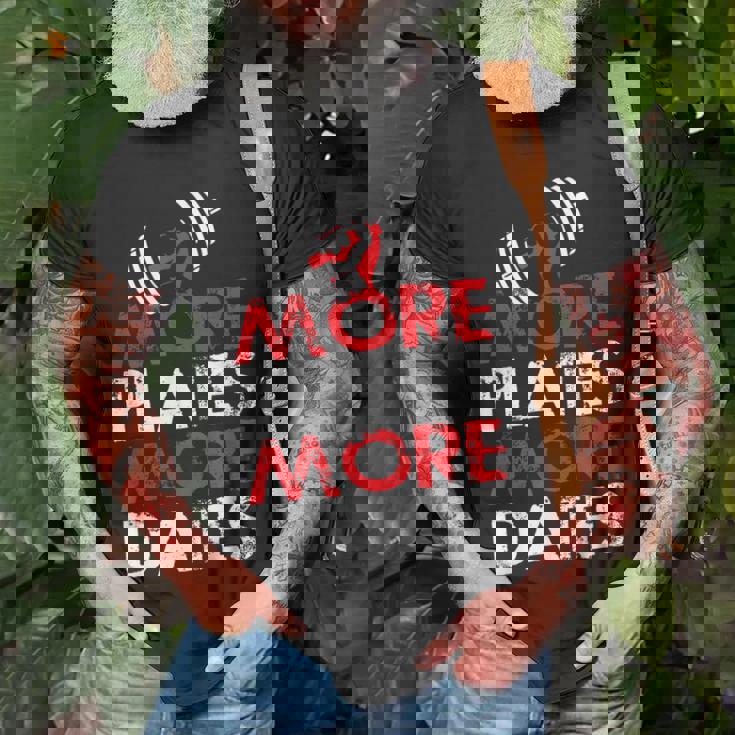 More Plates More Dates Bodybuilding Unisex T-Shirt Gifts for Old Men