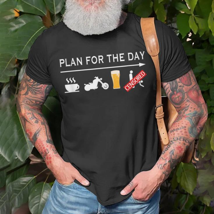 Motorcycle Biker Plan For The Day Adult Humor Biker Gift For Mens Unisex T-Shirt Gifts for Old Men