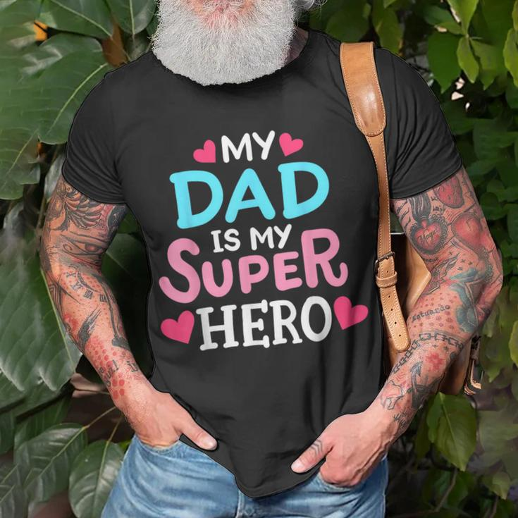 My Dad Is My Superhero Best Dad Fathers Day Cool Kids Unisex T-Shirt Gifts for Old Men