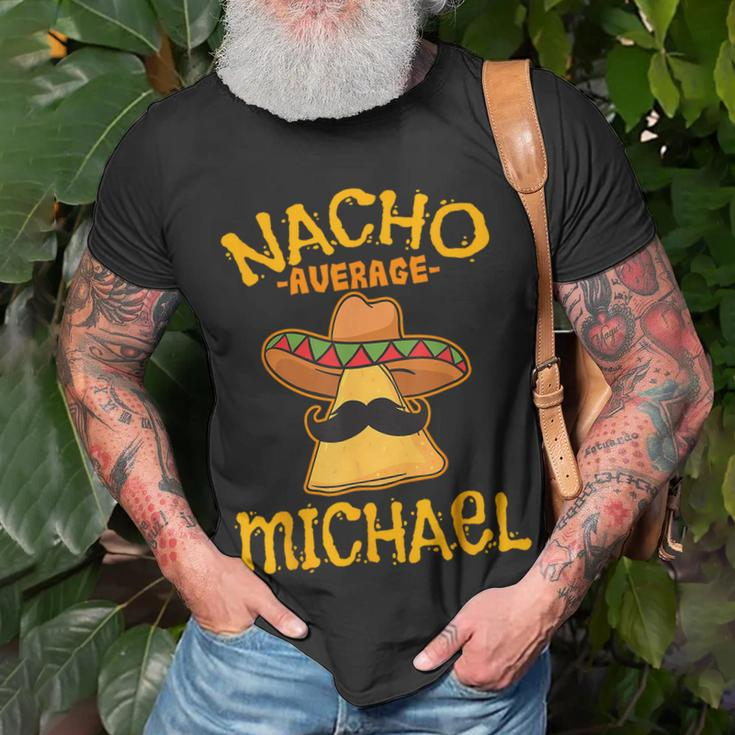 Nacho Average Michael Personalized Name Funny Taco Unisex T-Shirt Gifts for Old Men