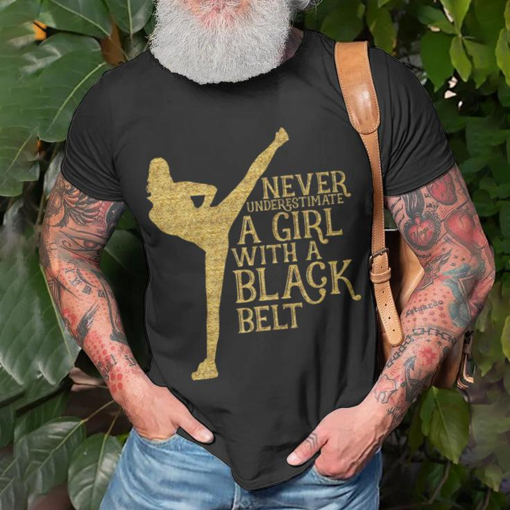 Never Underestimate A Girl With A Black Belt Gift Unisex T-Shirt Gifts for Old Men