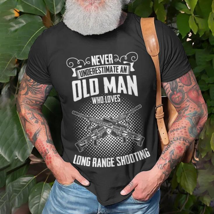 Never Underestimate An Old Man Long Range Shooting Gift For Mens Old Man Funny Gifts Unisex T-Shirt Gifts for Old Men