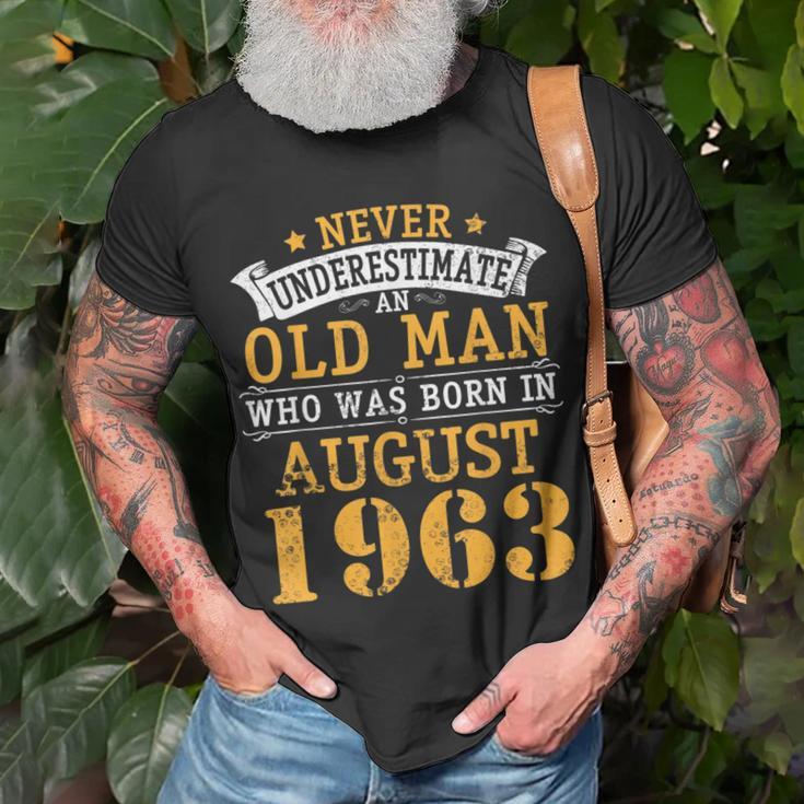 Never Underestimate An Old Man Who Was Born In August 1963 Unisex T-Shirt Gifts for Old Men