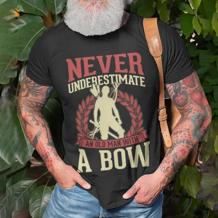 Never Underestimate An Old Man With A Bow Archery Dad Unisex T-Shirt Gifts for Old Men