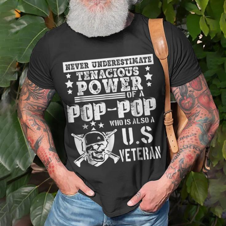Never Underestimate Tenacious Power Of Us Veteran Poppop Sh Unisex T-Shirt Gifts for Old Men
