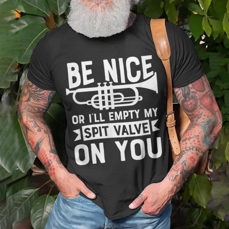 Be Nice I'll Empty My Spit Valve On You Marching Band T-Shirt Gifts for Old Men