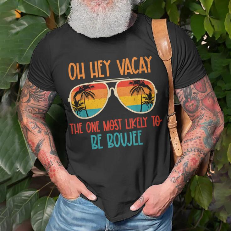 Oh Hey Vacay Most Likely To Be Boujee Sunglasses Summer Trip Unisex T-Shirt Gifts for Old Men