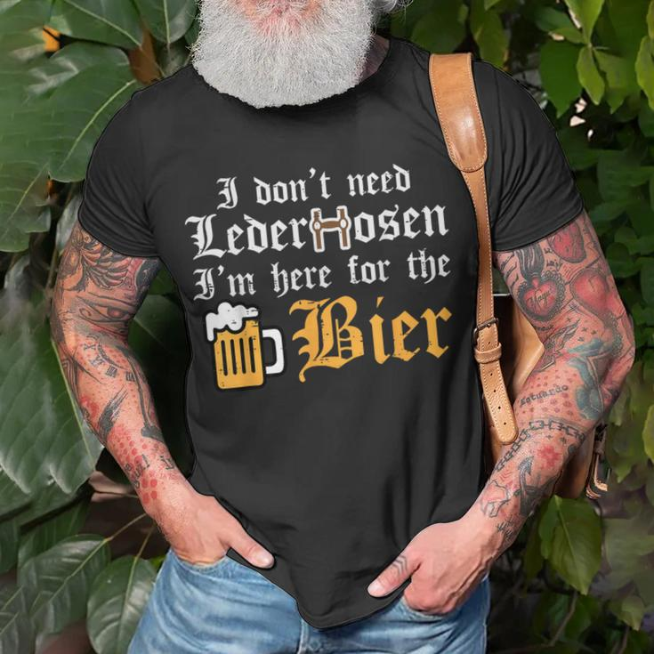 Oktoberfest Dont Need Lederhosen Here For German Costume T-Shirt Gifts for Old Men