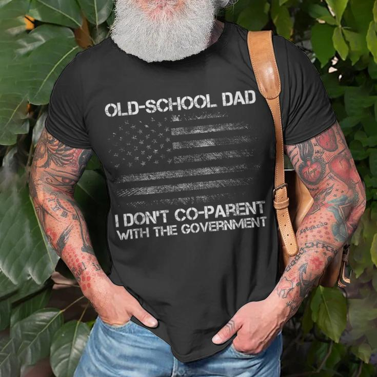 Old-School Dad I Dont Co-Parent With The Government Us Flag Funny Gifts For Dad Unisex T-Shirt Gifts for Old Men