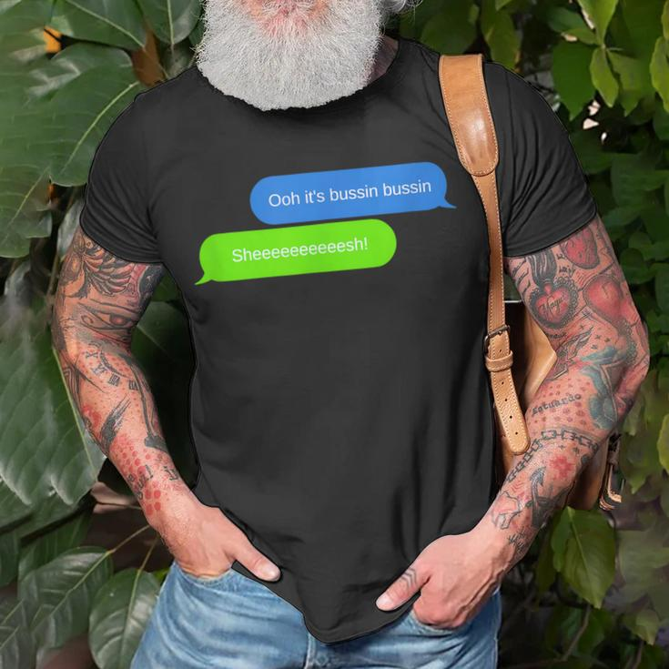 Ooh It's Bussin Bussin Sheesh Text Meme Trend Black T-Shirt Gifts for Old Men