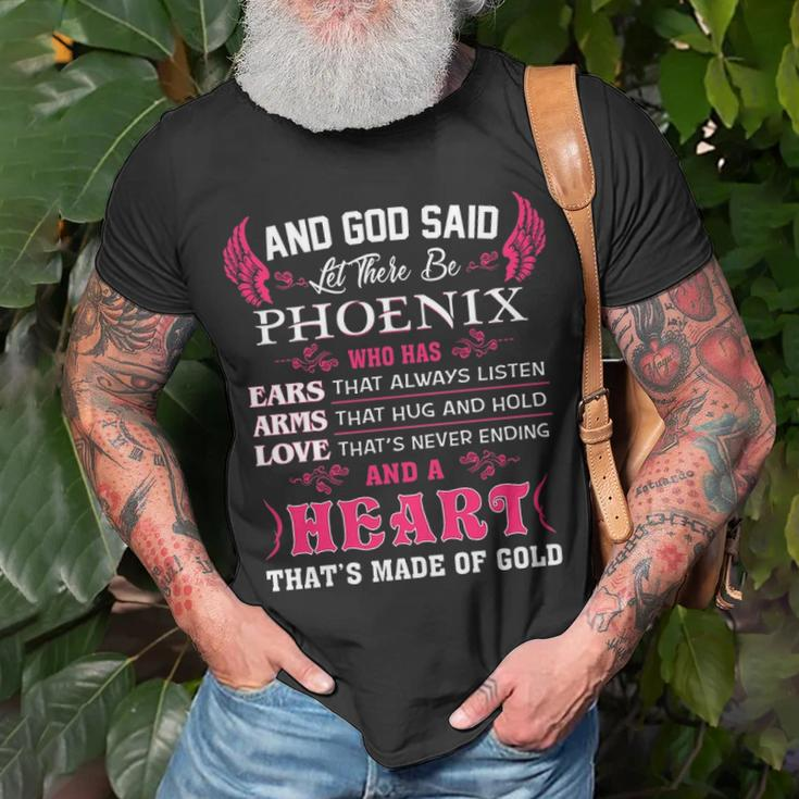 Phoenix Name Gift And God Said Let There Be Phoenix Unisex T-Shirt Gifts for Old Men