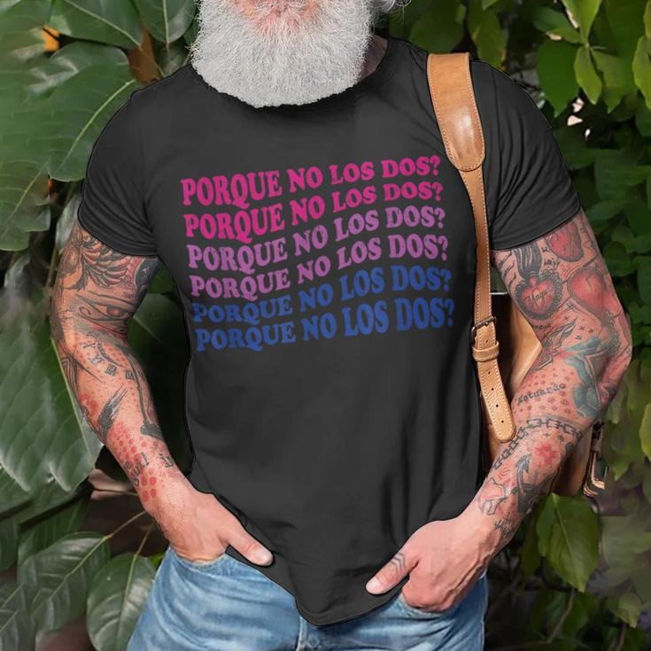 Porque No Los Dos Why Not Both Spanish Mexico Bisexual Pride Unisex T-Shirt Gifts for Old Men