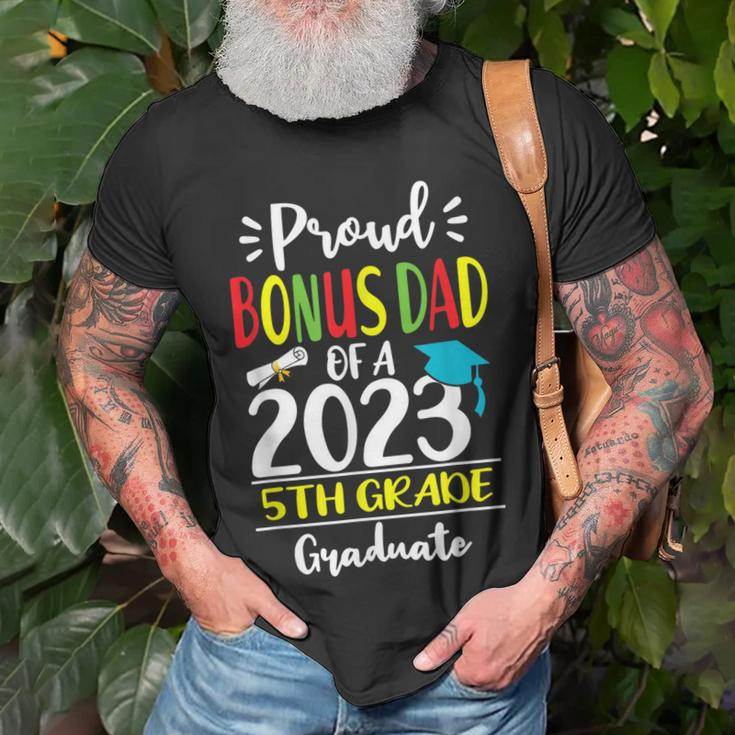 Proud Bonus Dad Of A Class Of 2023 5Th Grade Graduate Unisex T-Shirt Gifts for Old Men