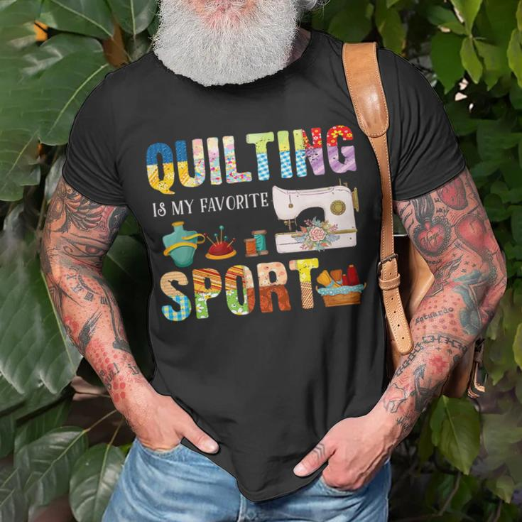 Quilting Is My Favorite Sport Sewing Kit Quilter Saying Fun Unisex T-Shirt Gifts for Old Men