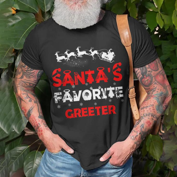 Santas Favorite Greeter Funny Job Xmas Gifts Unisex T-Shirt Gifts for Old Men