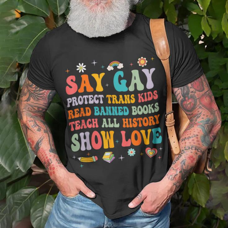 Say Gay Protect Trans Kids Read Banned Books Lgbt Groovy Unisex T-Shirt Gifts for Old Men