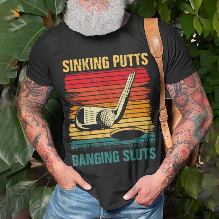 Sinking Putts Banging-Sluts Golf Player Coach Vintage Sport Unisex T-Shirt Gifts for Old Men