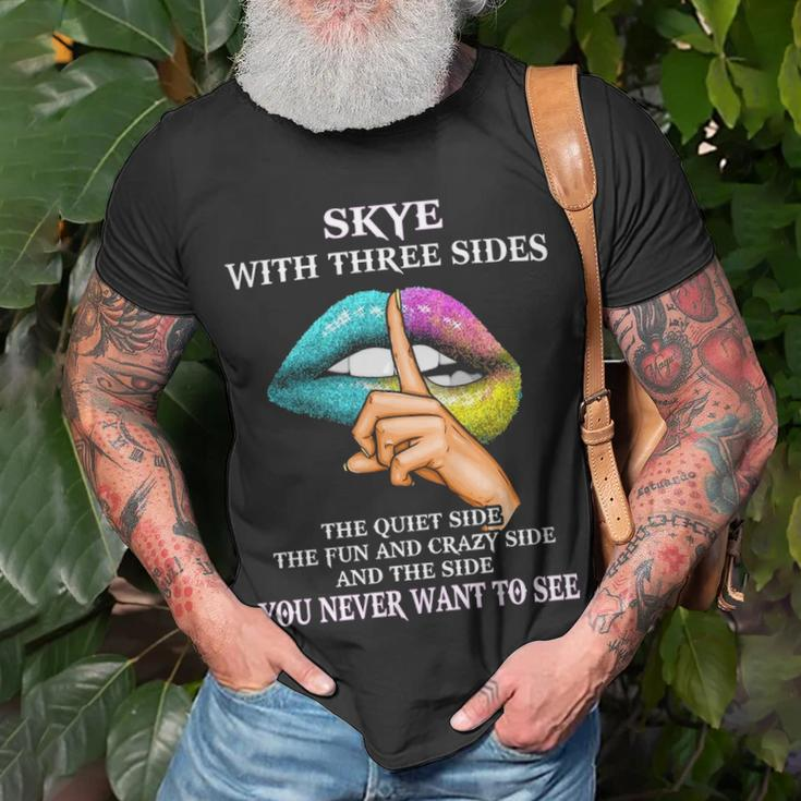 Skye Name Gift Skye With Three Sides Unisex T-Shirt Gifts for Old Men