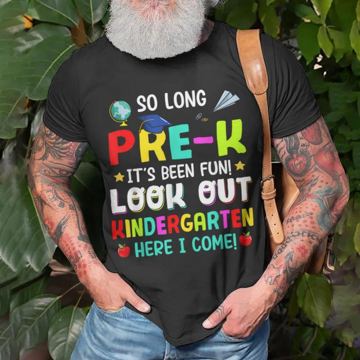So Long Pre K Kindergarten Here Graduate Last Day Of School Unisex T-Shirt Gifts for Old Men