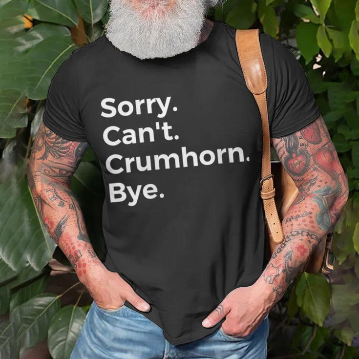 Sorry Can't Crumhorn Bye Musical Instrument Music Musical T-Shirt Gifts for Old Men