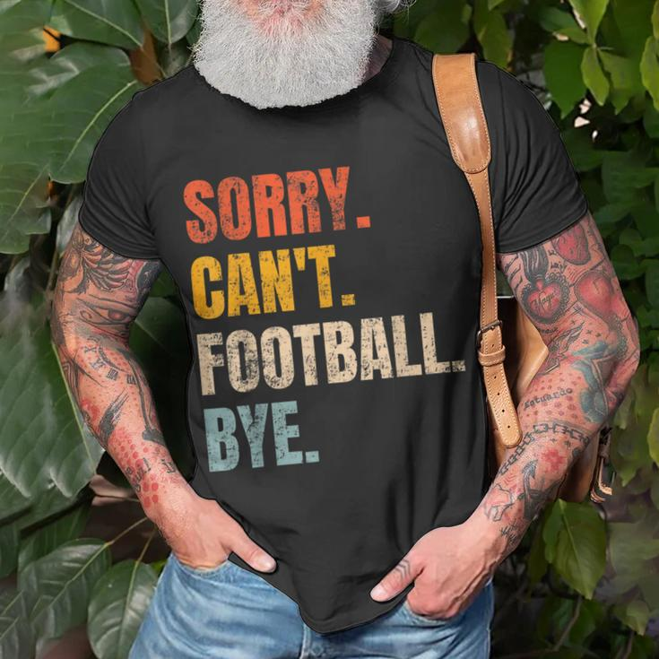 Sorry Can't Football Bye Retro Football Lovers Fan Football T-Shirt Gifts for Old Men