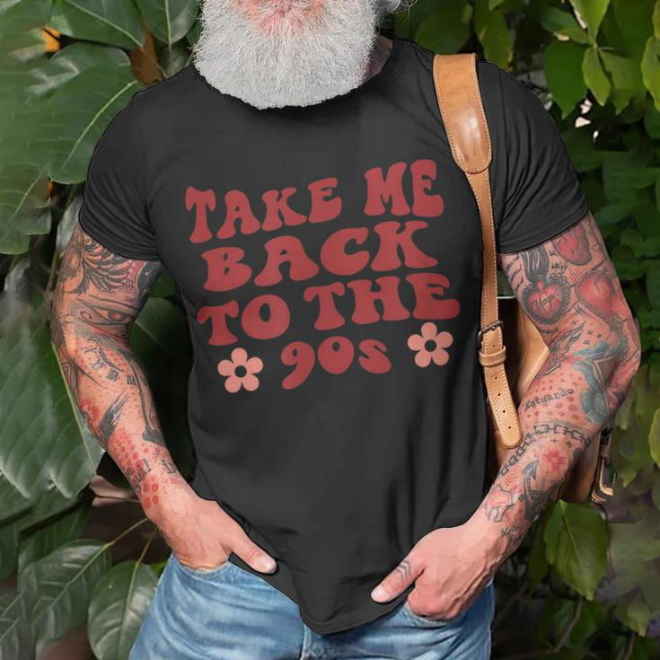 Take Me Back To The 90SRetroFunny RetroCute Retro Unisex T-Shirt Gifts for Old Men