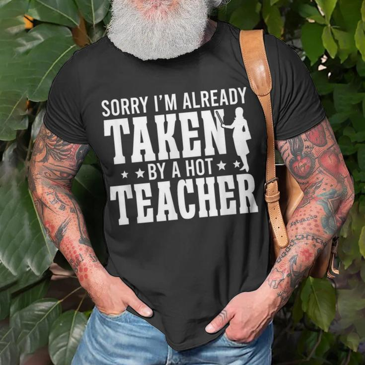 Taken By A Hot Teacher Husband Of A Teacher Teachers Husband Gift For Mens Gift For Women Unisex T-Shirt Gifts for Old Men