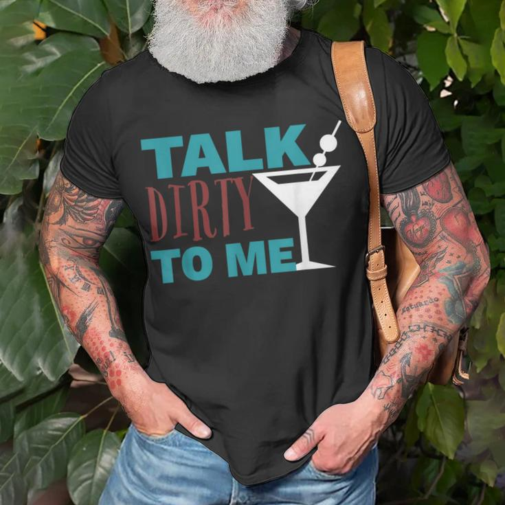 Talk Dirty To Me Drinking Martini T-Shirt Gifts for Old Men