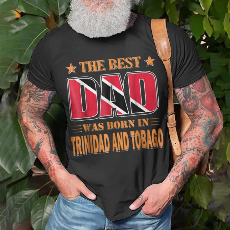 The Best Dad Was Born In Trinidad And Tobago Unisex T-Shirt Gifts for Old Men