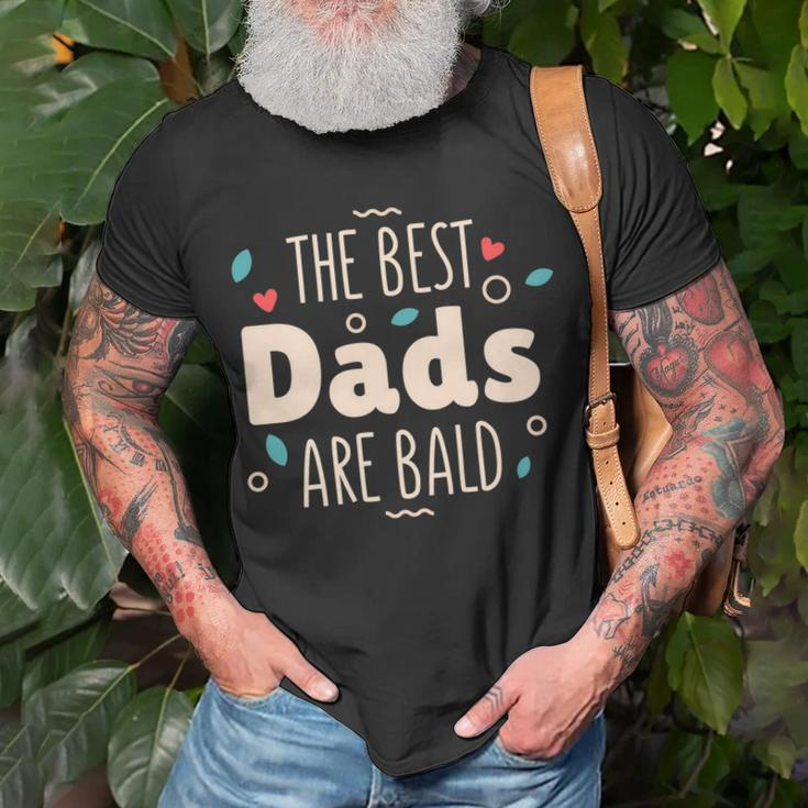 The Best Dads Are Bald Alopecia Awareness And Bald Daddy Gift For Mens Gift For Women Unisex T-Shirt Gifts for Old Men