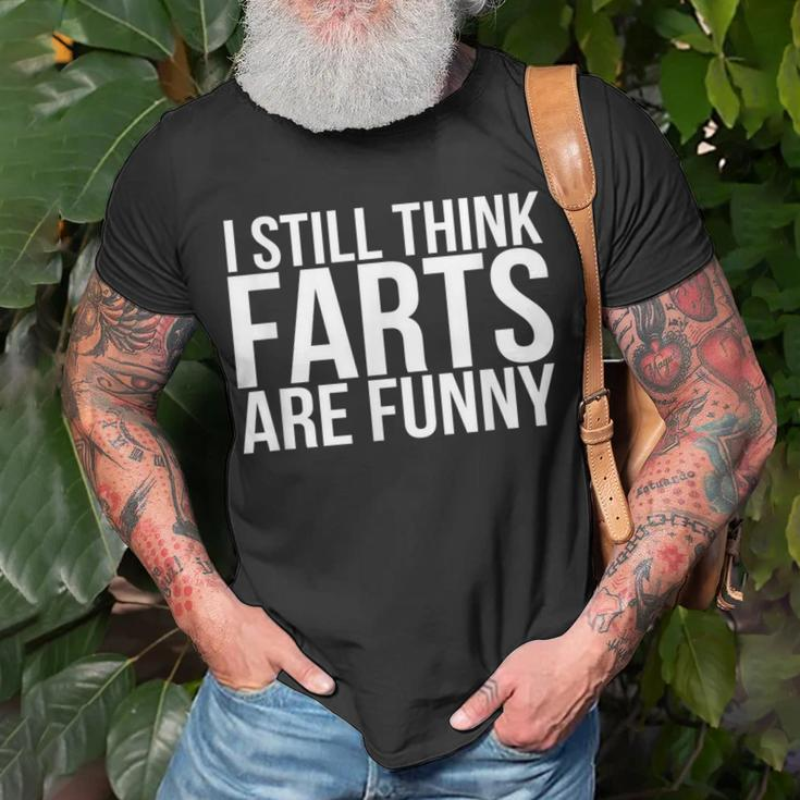 I Still Think Farts Are Gag T-Shirt Gifts for Old Men