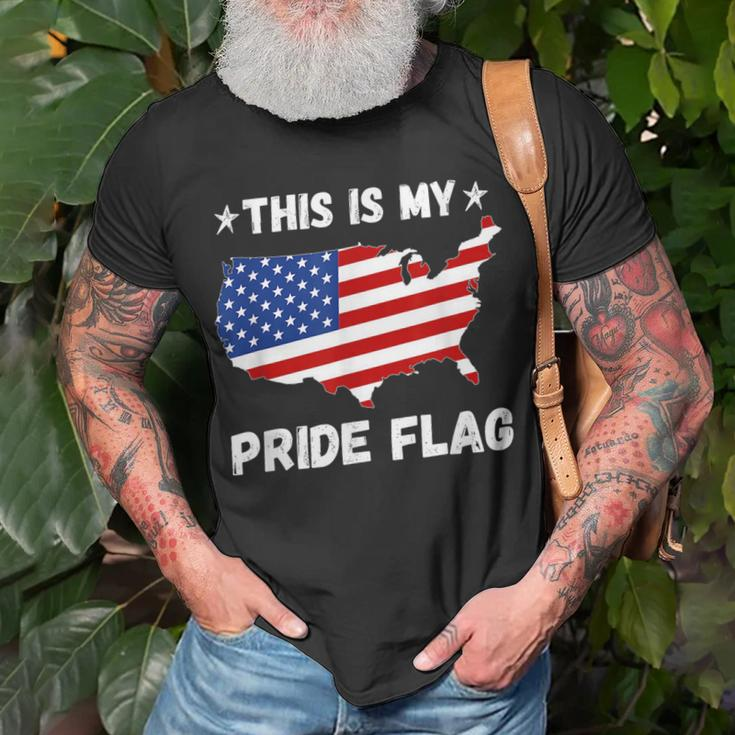 This Is My Pride Flag - Patriotic America Usa 4Th Of July Patriotic Funny Gifts Unisex T-Shirt Gifts for Old Men