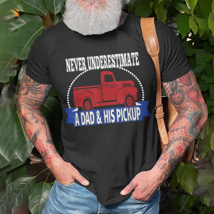 Never Underestimate A Dad And His Pickup T-Shirt Gifts for Old Men