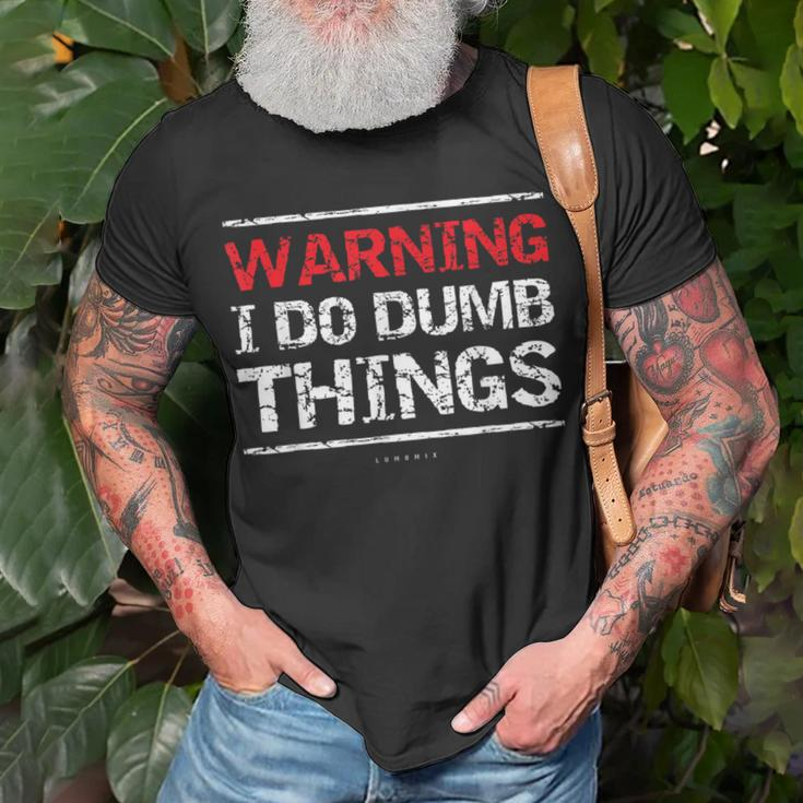 Warning I Do Dumb ThingsT-Shirt Gifts for Old Men