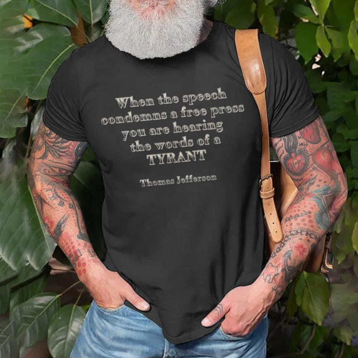 When The Speech Condemns A Free Press-Jefferson Quote T-Shirt Gifts for Old Men