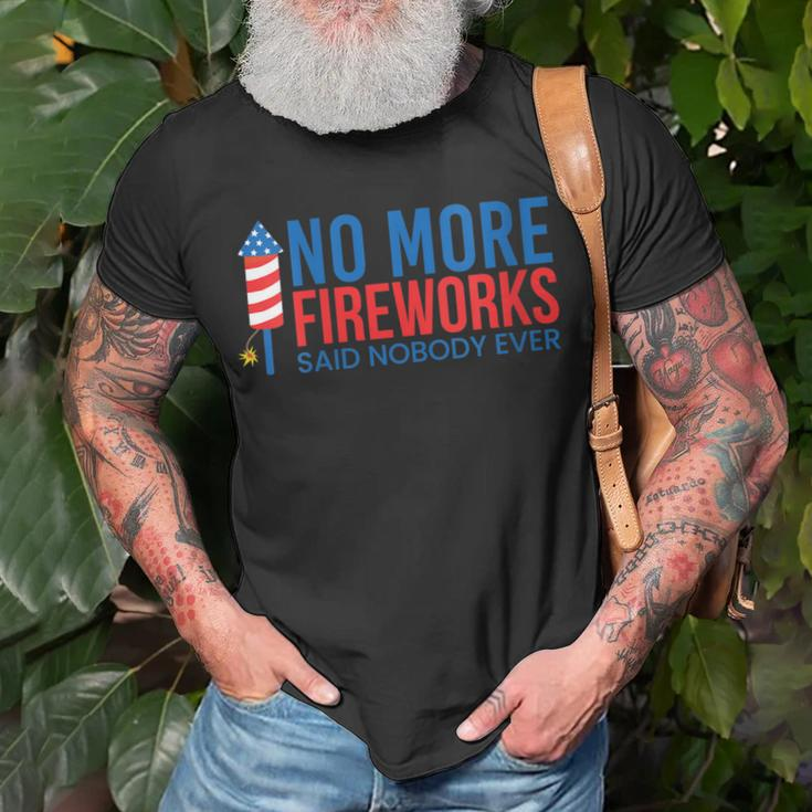Womens No More Fireworks Funny Patriotic Usa July 4Th American Flag Unisex T-Shirt Gifts for Old Men