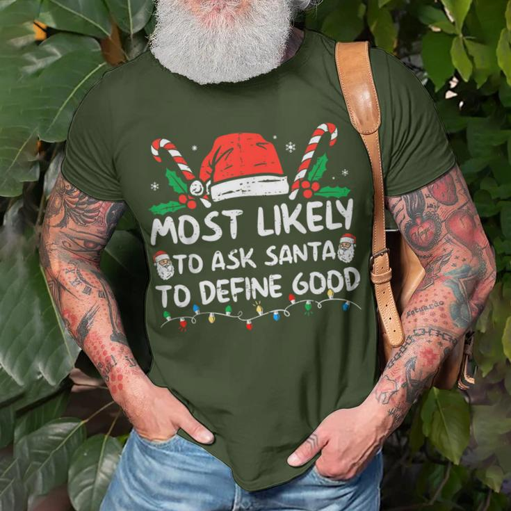 Most Likely To Ask Santa To Define Good Christmas 2023 T-Shirt Gifts for Old Men