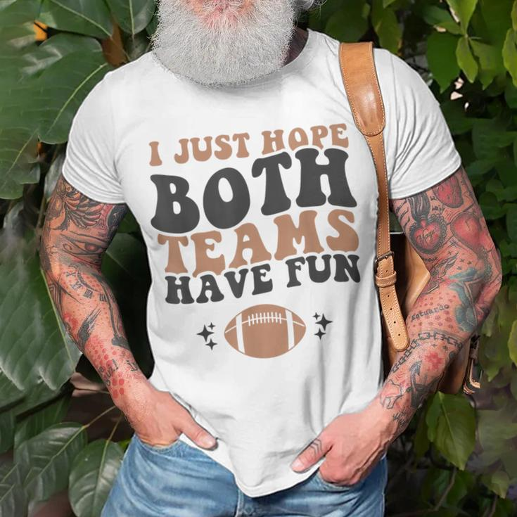 I Just Hope Both Teams Have Fun American Football T-Shirt Gifts for Old Men