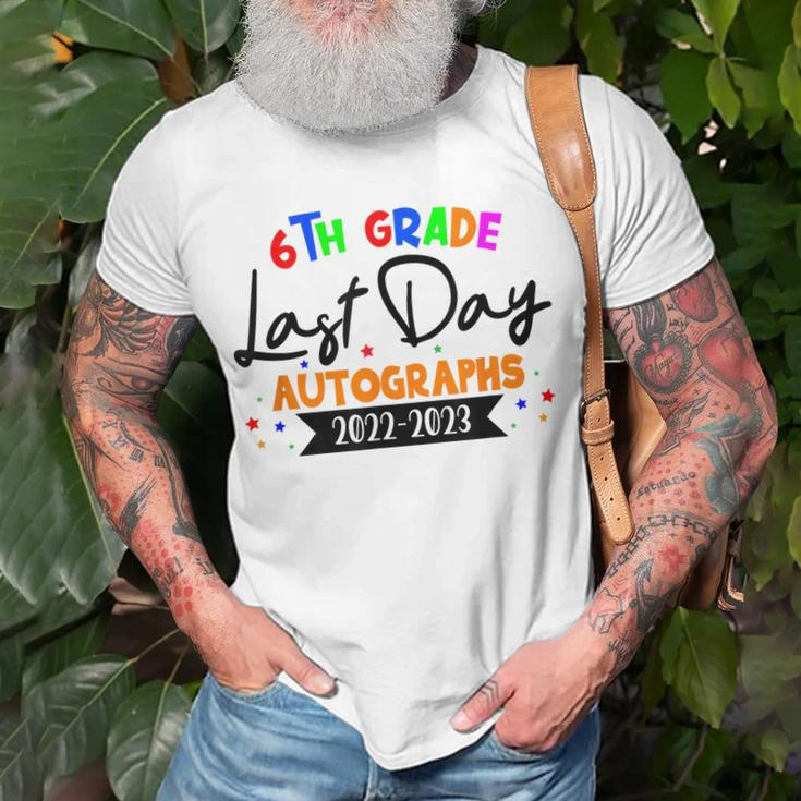 Last Day Of School 2023 Autograph 6Th Grade Graduation Party Unisex T-Shirt Gifts for Old Men