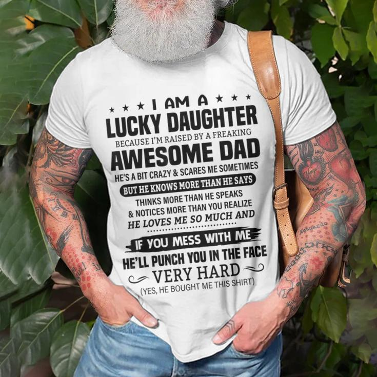 Lucky Daughter Because Im Raised By A Freaking Awesome Dad Unisex T-Shirt Gifts for Old Men