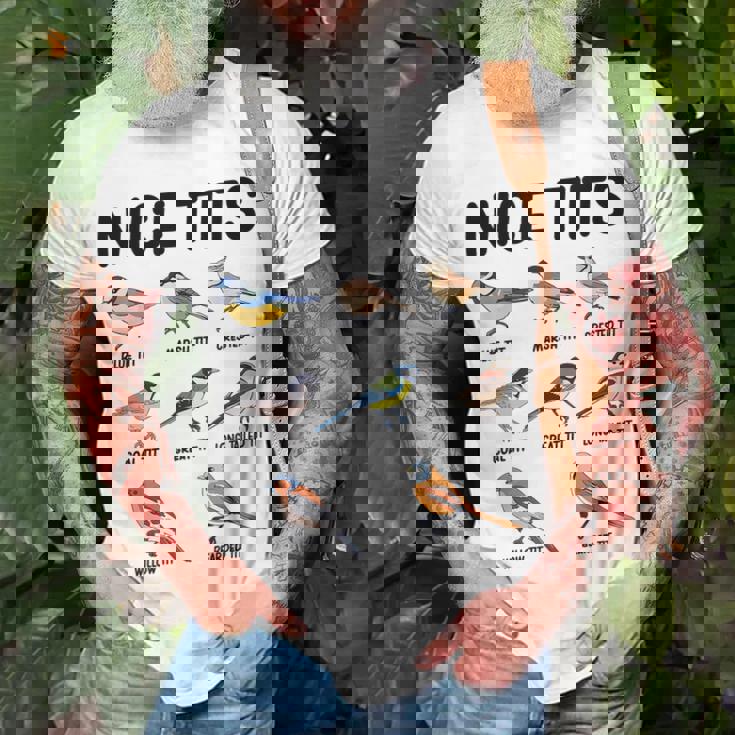 Nice Tits Bird Lover Birdwatching Bird Whisperer Binoculars Unisex T-Shirt Gifts for Old Men Nice Tits Bird Lover Birdwatching Bird Whisperer Binoculars Unisex T-Shirt Gifts for Old Men