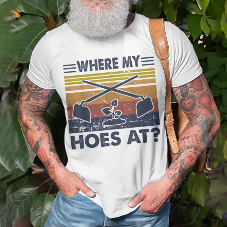 Where My Hoes At Vintage Retro Gardening Lover Gardener Unisex T-Shirt Gifts for Old Men
