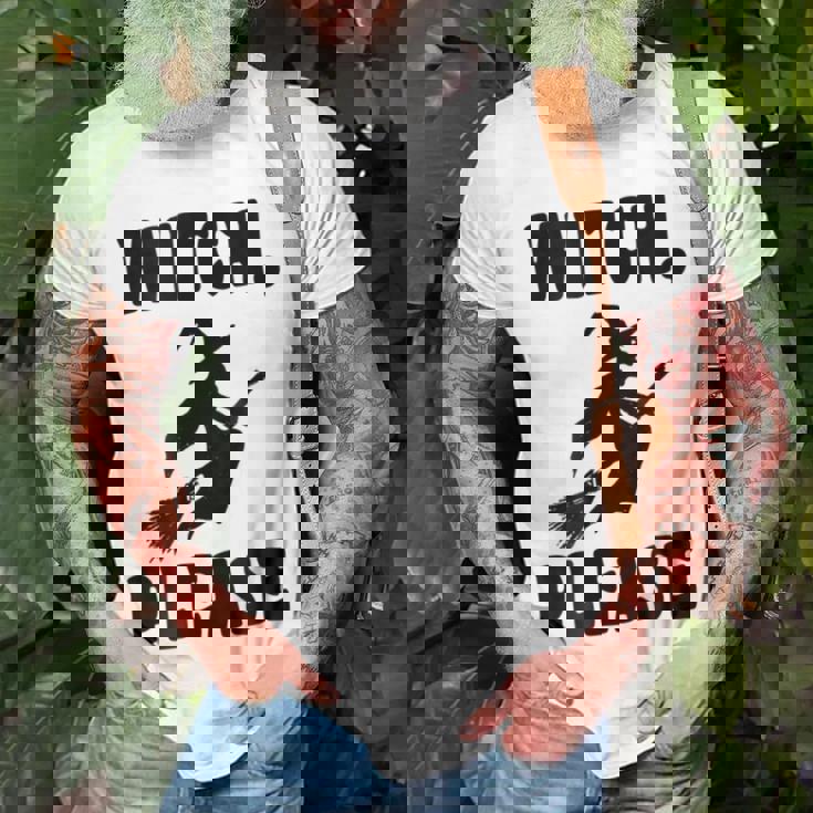 Witch Please WitchHalloween T Halloween T-Shirt Gifts for Old Men