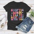Swiftie Mom I Had The Best Day With You Funny Mothers Day Gifts For Mom Funny Gifts Women V-Neck T-Shirt