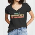 I Don’T Coparent With The Government I Dont Co-Parent Government Funny Gifts Women V-Neck T-Shirt