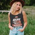 Archie Name Gift If Archie Cant Fix It Were All Screwed Unisex Tank Top