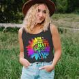 Be Careful Who You Hate It Could Be Someone Lgbt Tie Dye Unisex Tank Top