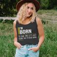 Born Name Gift Im Born Im Never Wrong Unisex Tank Top