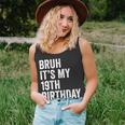Bruh Its My 19Th Birthday - 19 Years Old - B-Day Party Unisex Tank Top